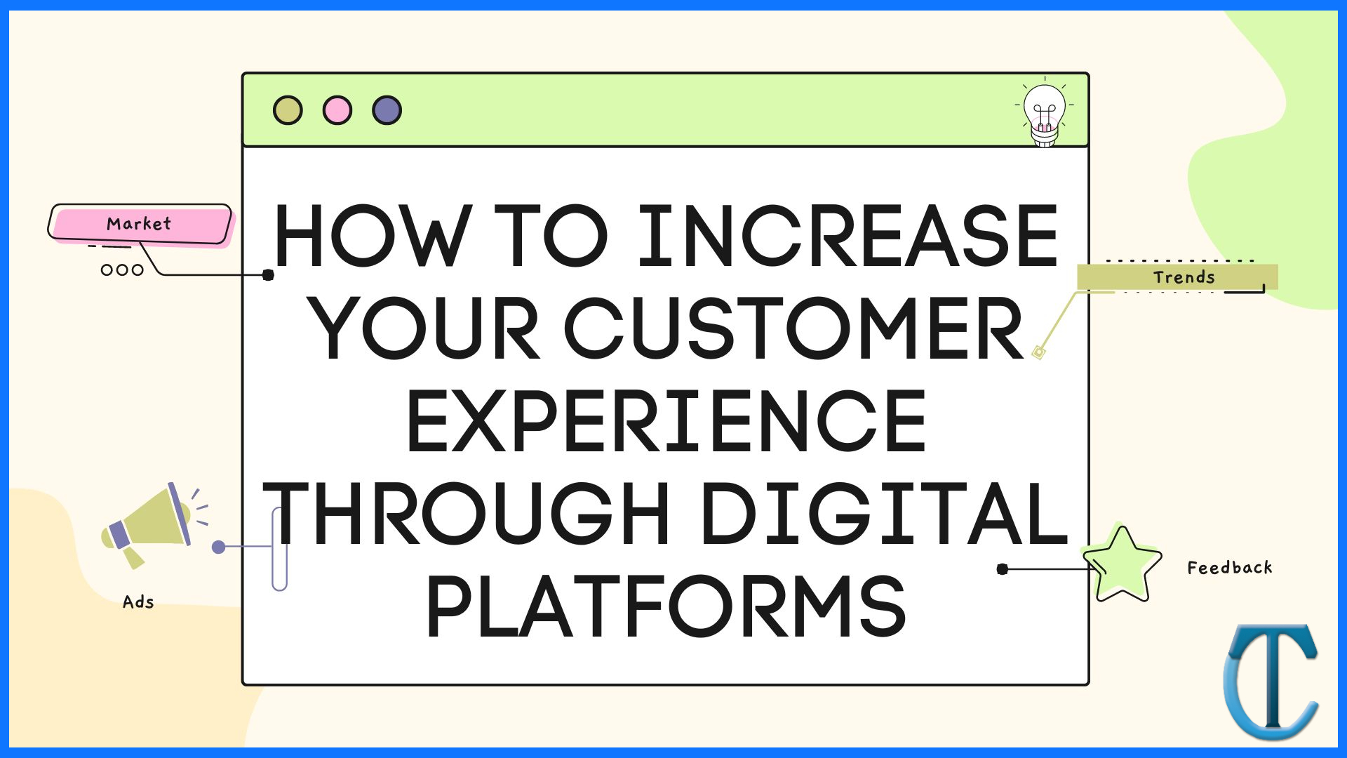 How to Increase Your Customer Experience Through Digital platforms?